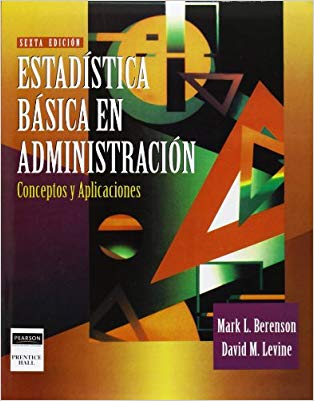 Estadistica Basica En Administracion Conceptos Y Aplicaciones Berenson